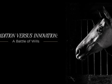 Tradition Versus Innovation: A Battle of Wills