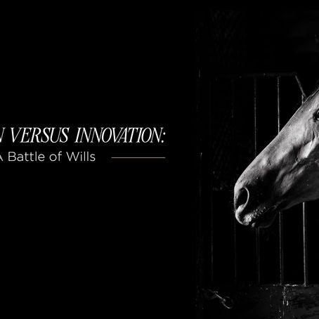 Tradition Versus Innovation: A Battle of Wills