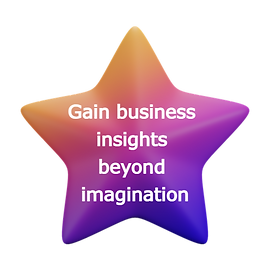 Gain business insights beyond imagination