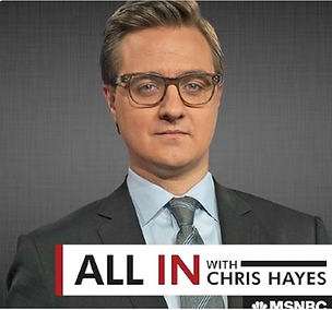 ALL IN WITH CHRIS HAYES Chris Hayes
