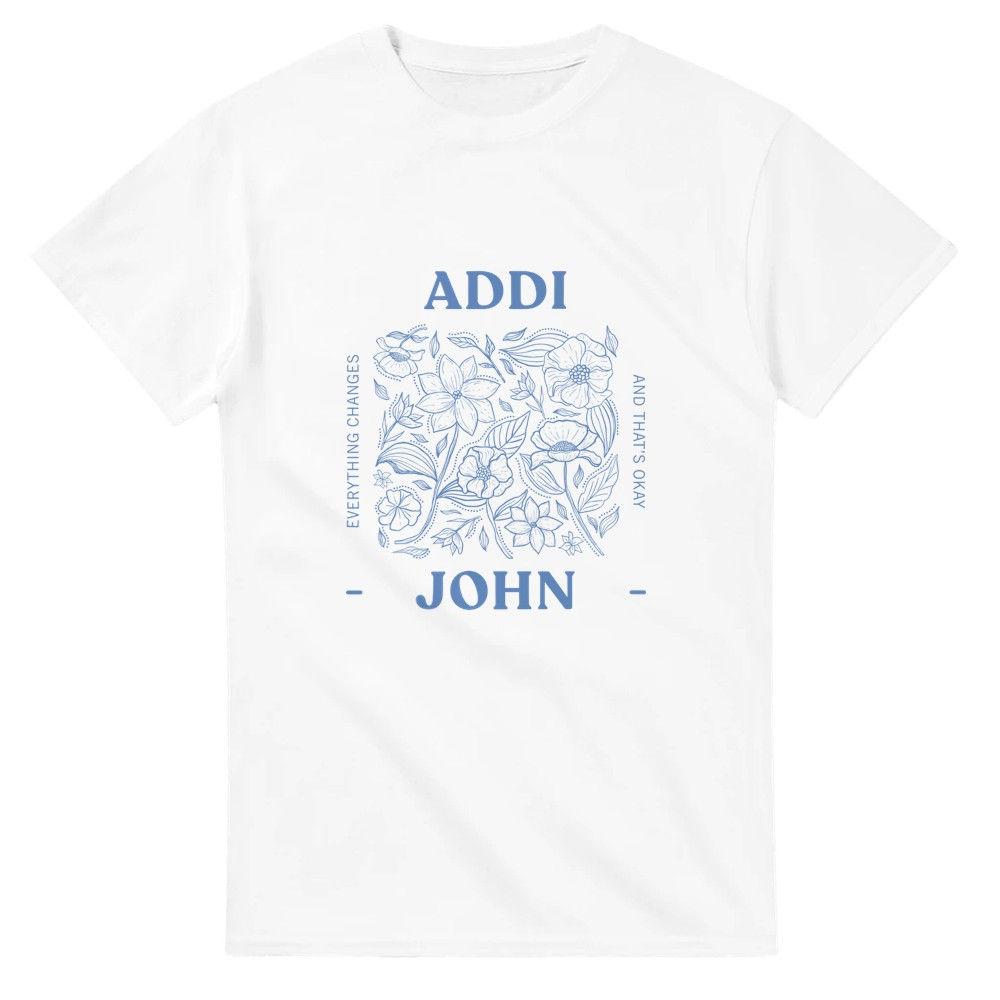 Addi John "Everything Changes" White Shirt