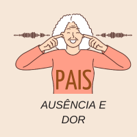 O PAI SUMIDO, A MÃE AUSENTE...