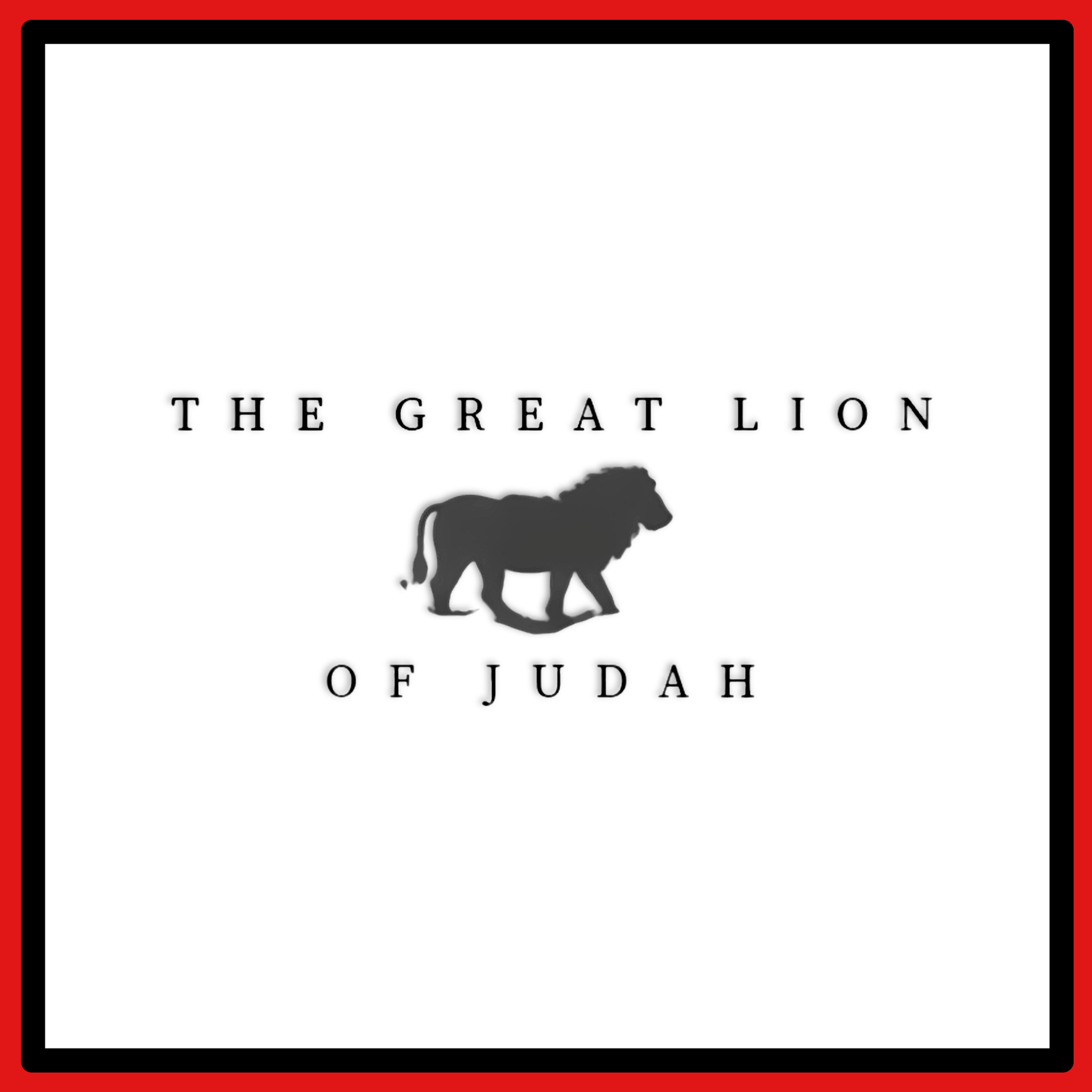 The Great Lion of Judah- Digital Download
