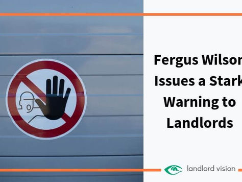 Fergus Wilson Issues a Stark Warning to Landlords