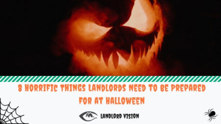 8 Horrific Things Landlords Need to be Prepared for at Halloween