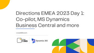 Directions EMEA 2023 Day 1: Co-pilot, MS Dynamics Business Central and more
