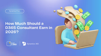 How Much Should a D365 Consultant Earn in 2026?
