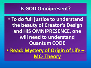Quantum Code - answers the question of God's Omnipresence...