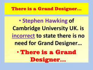 Stephen Hawking is incorrect to state there is no Grand Designer of our Universe...MC- Theory of Ind