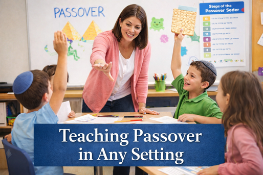 Fresh and Fun Ideas for Teaching Passover