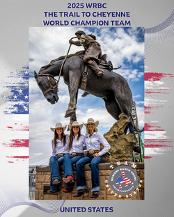 2025 WRBC Trail to Cheyenne World Champion Team: Team USA