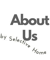About Us by Selective Home