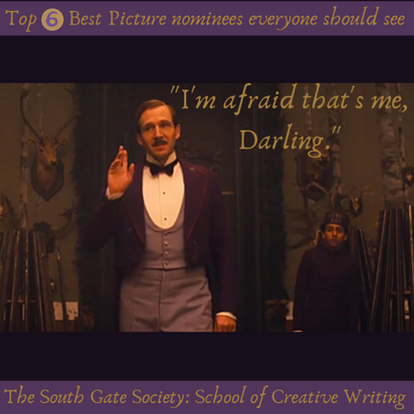 Top 6 Best Picture Nominees