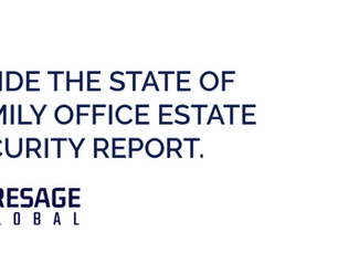Security Plans Go Stale: What the 2026 State of Family Office Estate Security Report Found