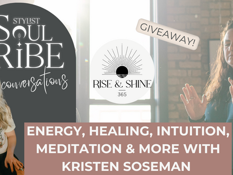 Diving Deep with Kristen Soseman: Energy, Healing, Intuition, Meditation, and More on Stylist Soul T
