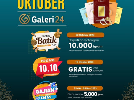 Promo 10.10, Dapatkan Emas Batangan Gratis untuk Setiap Pembelian Produk Galeri 24!