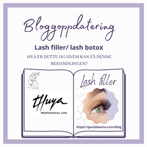 LASH FILLER/ LASH BOTOX: HVA ER DETTE OG HVEM KAN FÅ DENNE BEHANDLINGEN?