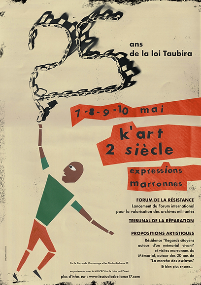 Affiche de l'évènement K'art 2 siècle, autour des 25 ans de la loi Taubira. Les 7, 8, 9 et 10 mai à Nantes auront lieu le Forum de la Résistance, le Tribunal de la Réparation, une Résidence Artistique.
Visuel par Lomê @lllooommmeee