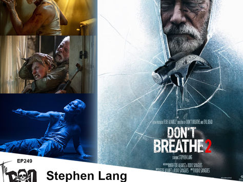 The Boo Crew are Joined by Fede Alvarez, Rodo Sayagues and Star Stephen Lang of DON'T BREATHE 2