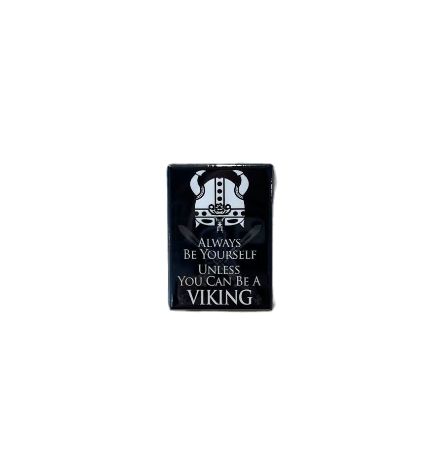 Be a Viking Magnet