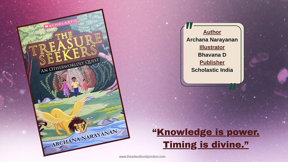 The Treasure Seekers (An Otherworldly Quest) - Archana Narayanan