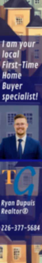 Ryan Dupuis, Realtor - First Time Home Buyer Expert, Specialist