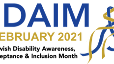 Jewish Disability Awareness, Acceptance and Inclusion Month 2021