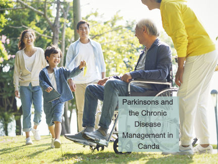 Parkinson's and a look at how Canada is Managing Chronic Disease.
