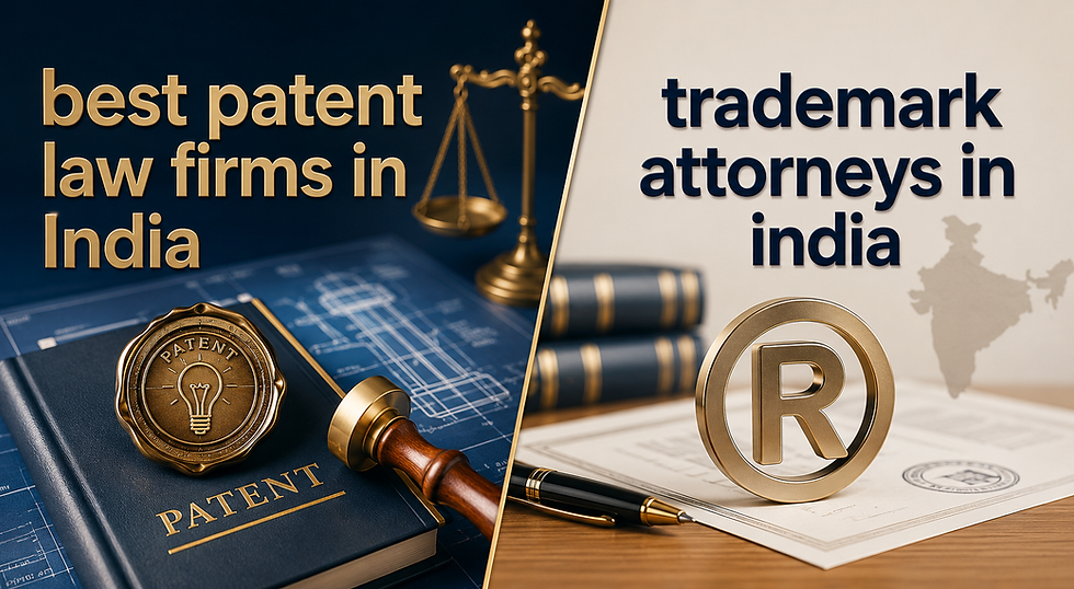 best patent law firms in India, trademark attorneys in india