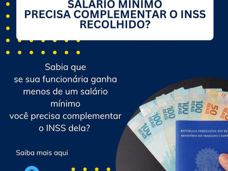 Empregada doméstica precisa pagar complemento de INSS?