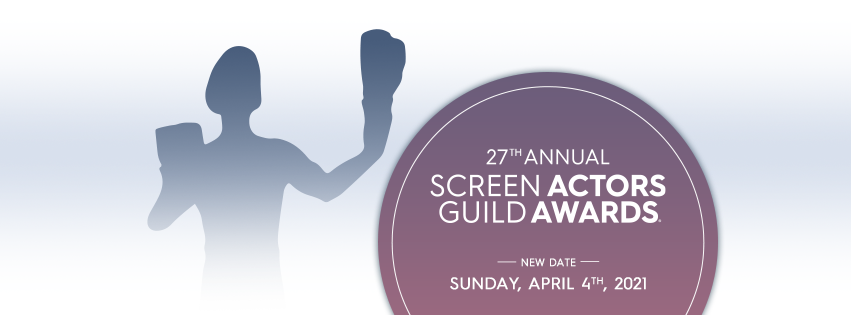 Arte da 27ª edição do SAG Awards sobre a nova data de realização do evento que foi alterada para o dia 4 de abril de 2021, domingo | Divulgação (SAG-AFTRA)