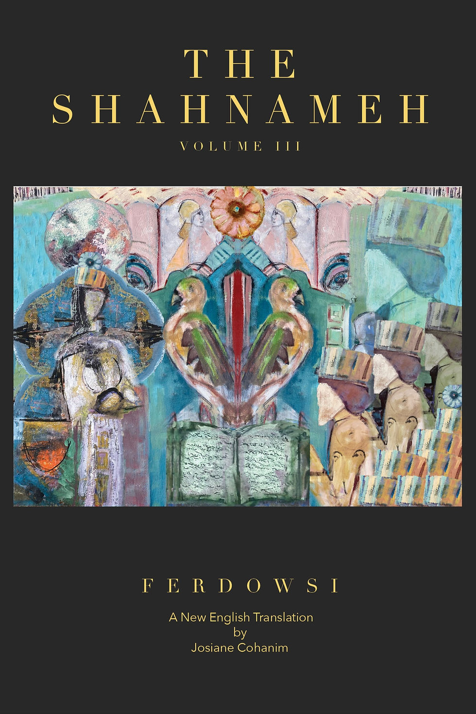 THE SHAHNAMEH Volume Three