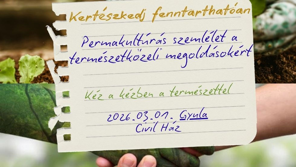 Kertészkedj természetközelien, permakultúrás szemmel - egész napos workshop Gyulán