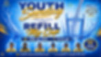 Youth Sunday - "REFILL MY CUP" | 6-12-2026
