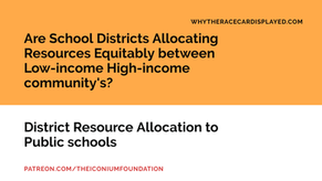 Are School Districts Allocating Resources Equitably between Low-income High-income community's?