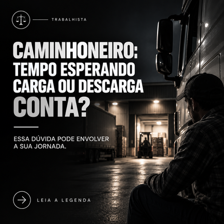 Caminhoneiro: o tempo de espera para carga e descarga conta na jornada de trabalho?