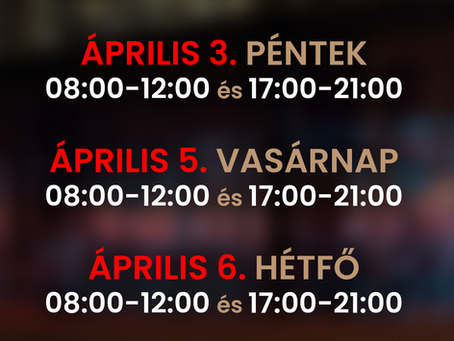 HOSSZÚ HÉTVÉGI NYITVATARTÁS