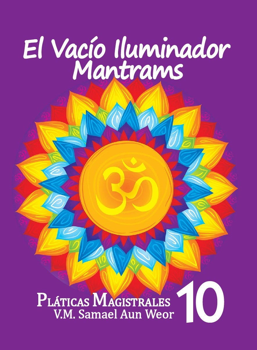 Pláticas Magistrales - Tomo X - El Vacío Iluminador - Matrams