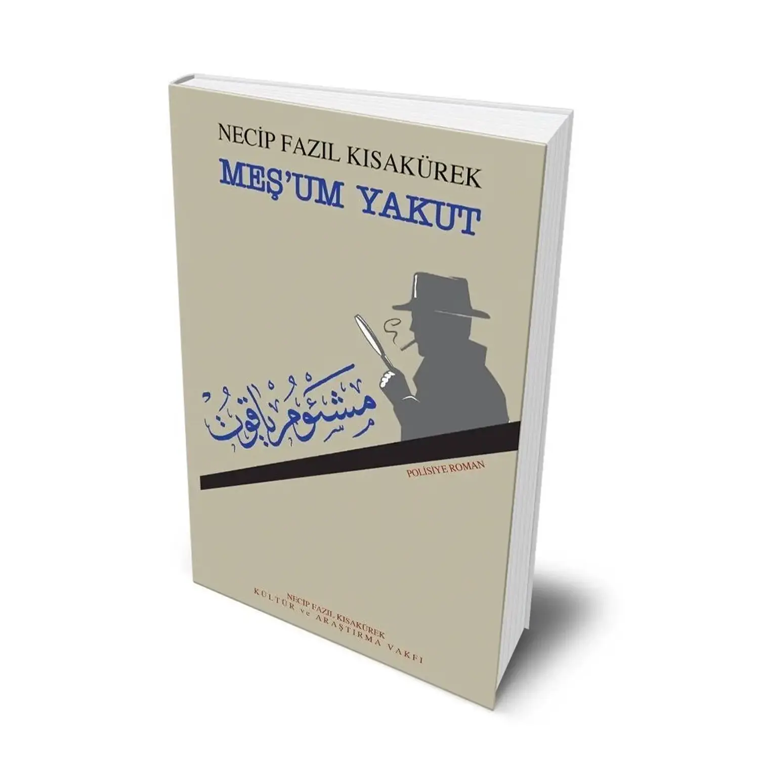 Meş’um Yakut - Necip Fazıl Kısakürek