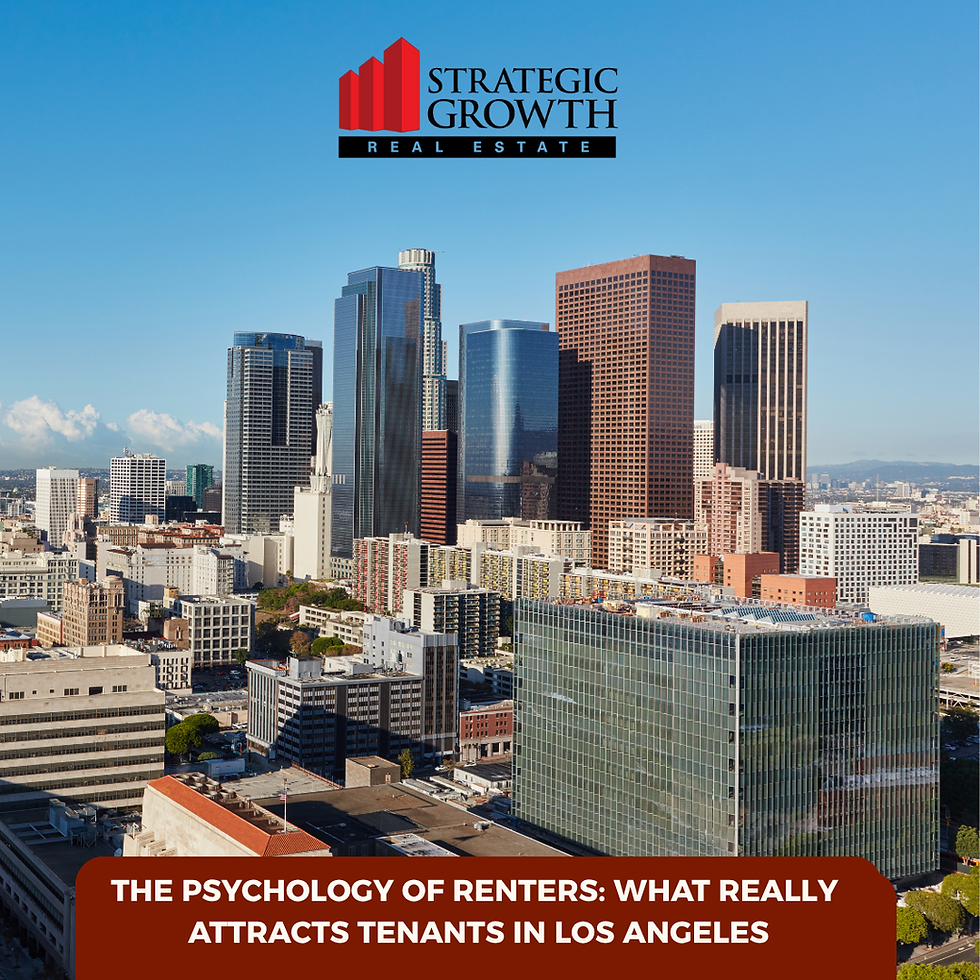 The Psychology of Renters: What Really Attracts Tenants in Los Angeles
