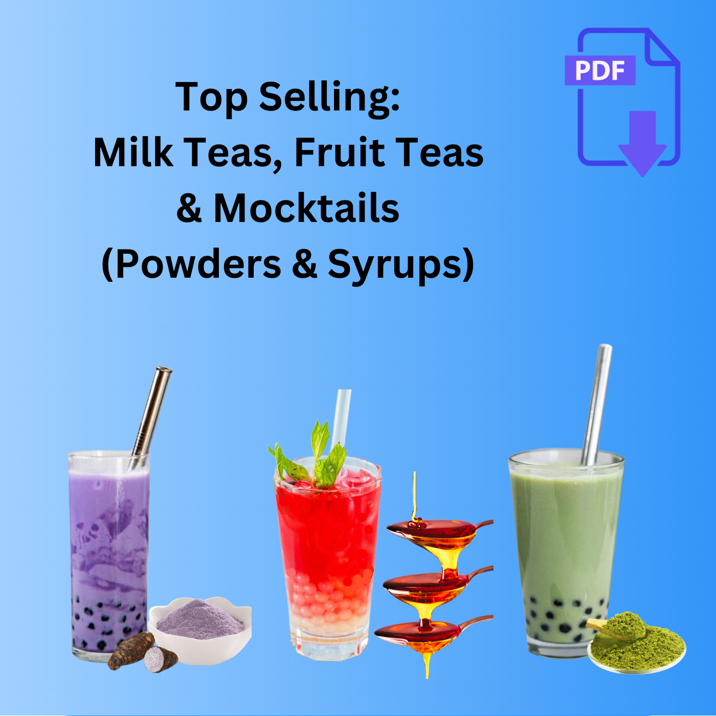 Bubble Tea Recipes: Milk Teas, Fruit Teas, Mocktails, etc. Powder/Syrups Recipes