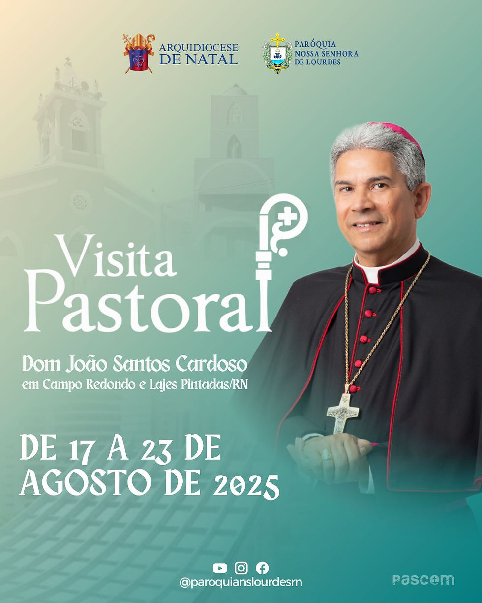 Arcebispo realizará visita pastoral a Campo Redondo e Lajes Pintadas