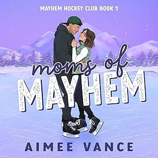 Moms of Mayhem by Aimee Vance
