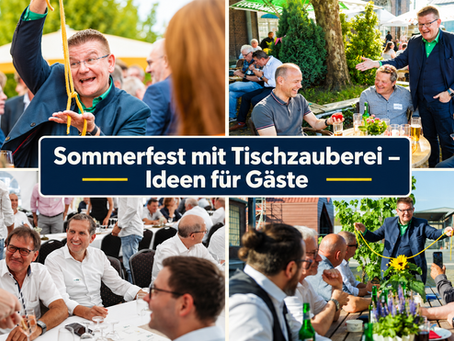 Sommerfest mit Tischzauberei - Ideen für Gäste