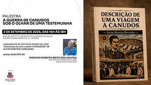Palestra e lançamento de livro "Descrição de uma viagem a Canudos" acontecem dia 2 de setembro, no IGHB