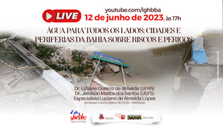 Água para todos: cidades e periferias da Bahia - riscos e perigos' é tema de live dia 12 de junho