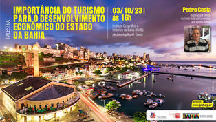 Palestra fala sobre a "Importância do turismo para o desenvolvimento econômico do estado da Bahia"
