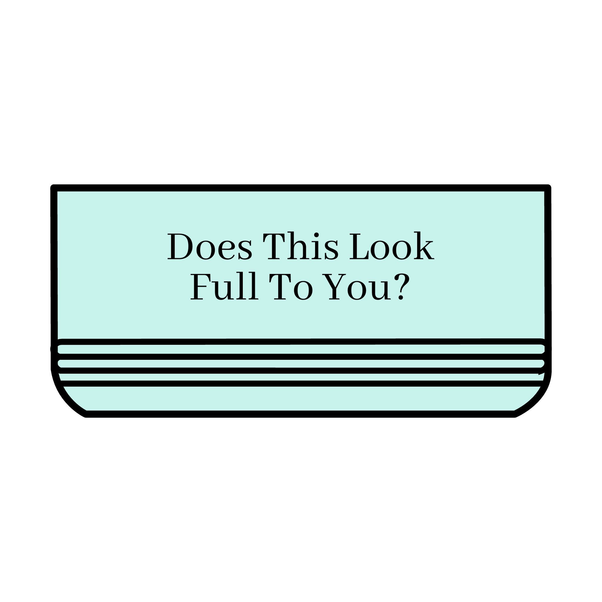 Humorous Pet Bowl - 18oz "Does This Look Full To You?"
