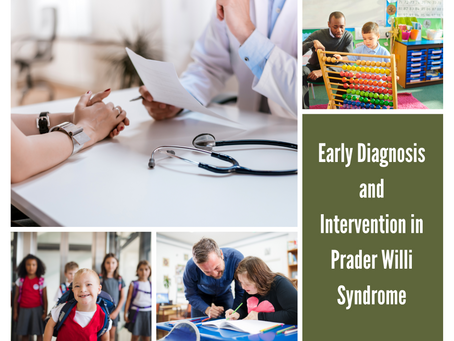 Early Diagnosis and Intervention in Prader Willi Syndrome: Why It Matters