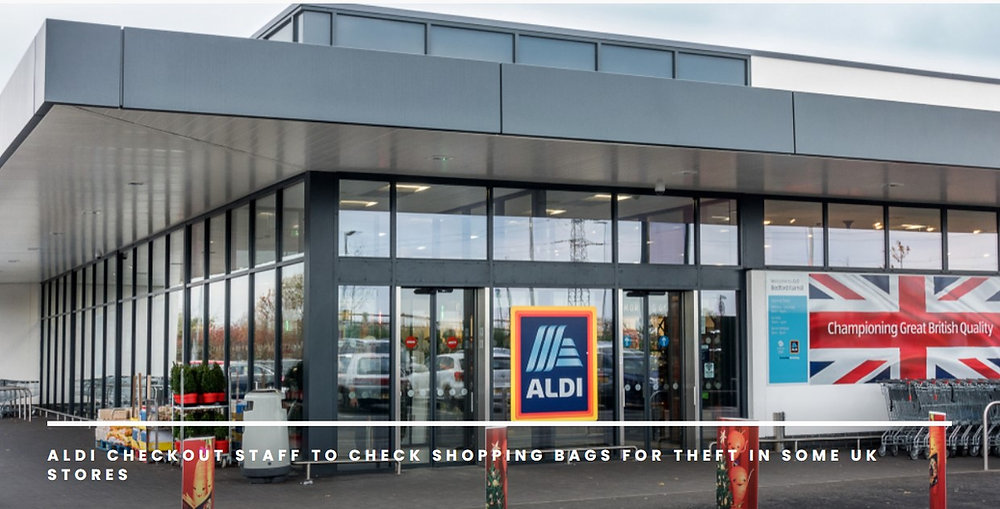 UK Aldi wants to control shoplifting